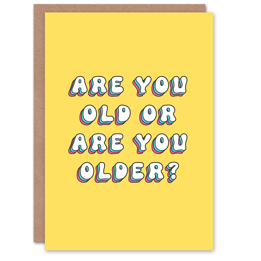 Birthday Card Old Or Older Fun Funny Happy Joke Humour For Her Greeting Card
