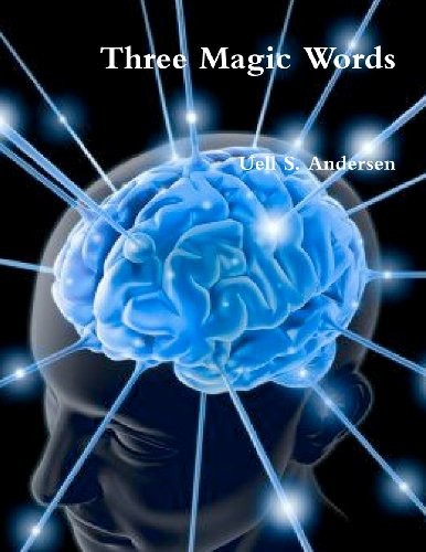 Three Magic Words by Andersen, Uell S. Book The Fast Free ShippingFREE US DELIVERY | ISBN: 1466311681 | Quality Books