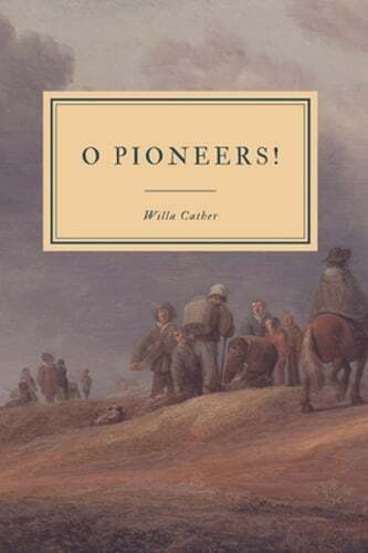 O Pioneers! by Willa Cather: Used