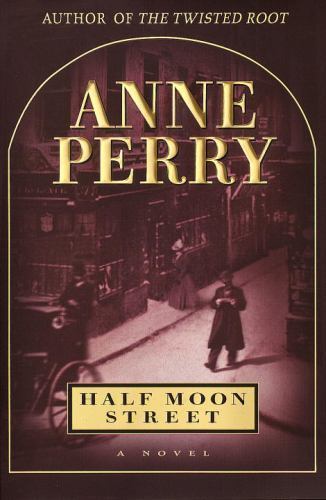 Half Moon Street - 0345433270, Anne Perry, hardcover