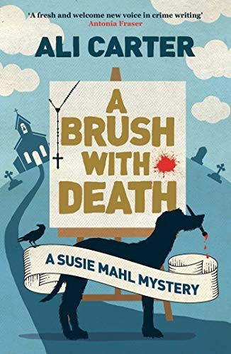 A Brush with Death: A Susie Mahl Mystery (Pet Detective Mystery) by Carter, AliFREE US DELIVERY | ISBN: 1786072769 | Quality Books