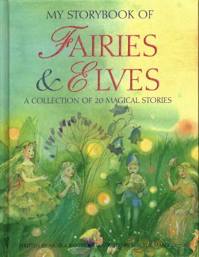 My Storybook of Fairies & Elves : A Collection of 20 Magical Stories, Hardcov...
