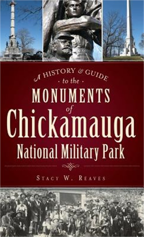 A History & Guide to the Monuments of Chickamauga National Military Park (Hardba