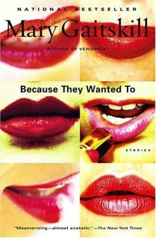 Because They Wanted To : Stories Paperback Mary GaitskillFree US Delivery | ISBN:0684841444