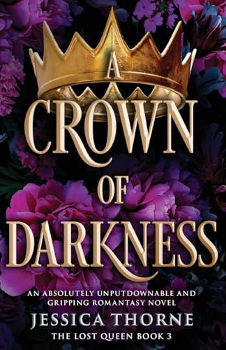 A Crown of Darkness: An absolutely ..., Thorne, Jessica