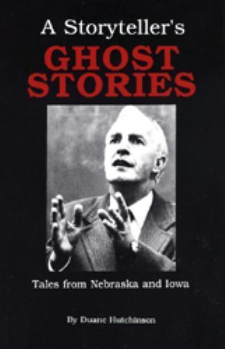 A Storyteller's Ghost Stories by Hutchinson, Duane, Good Book