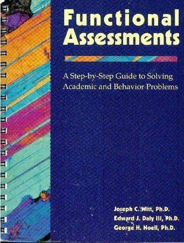Functional Assessments: A Step-by-Step Guide to Solving Academic an - ACCEPTABLE