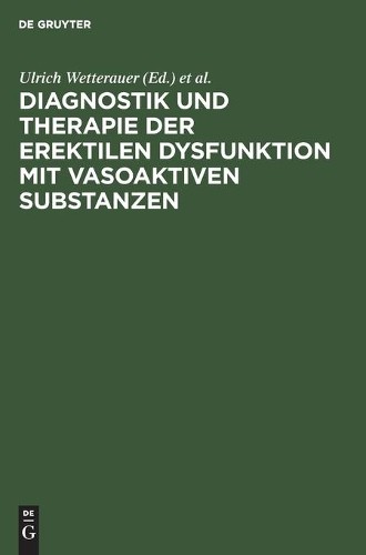 Diagnostik und Therapie der erektilen Dysfunktion mit vasoaktiven Sub (Hardback)