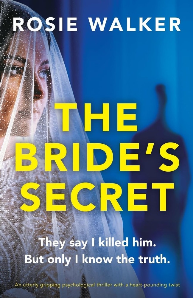 The Bride's Secret: An utterly gripping psychological thriller with a heart-poun