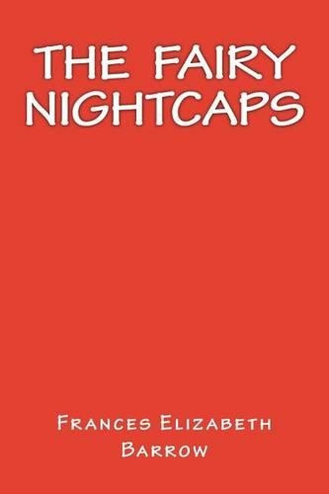The Fairy Nightcaps by Only Books (English) Paperback Book