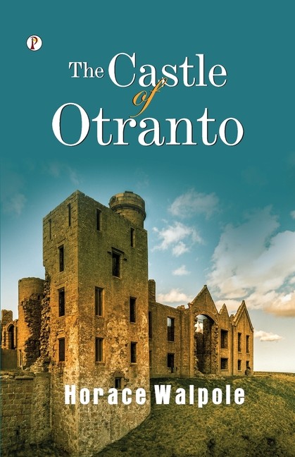 The Castle Of Otranto