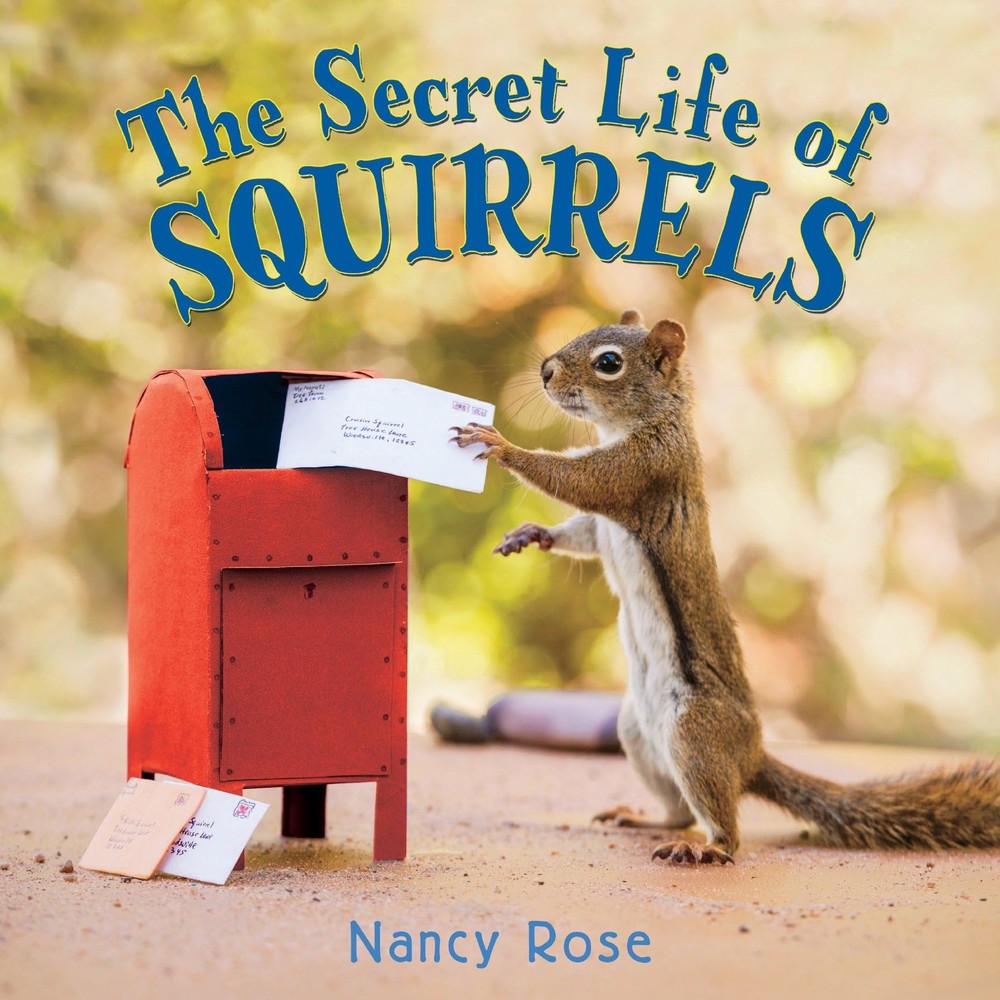 The Secret Life of Squirrels - board book Rose, Nancy