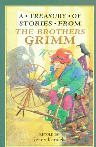 A Treasury of Stories from the Brothers Grimm by Koralek, Jenny, Acceptable Book