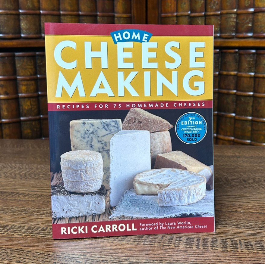 Home Cheese Making; Ricki Carroll, 2007 3rd Edition Cookbook Storey Publishing