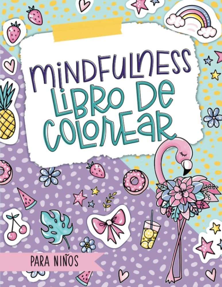 Mindfulness - Libro de colorear para niños (Spanish Edition)