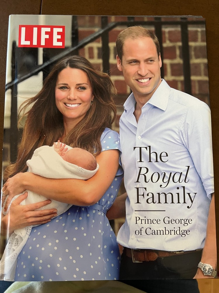 LIFE the Royal Family : Prince George of Cambridge by Life Education Staff...