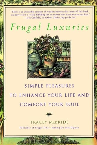 Frugal Luxuries: Simple Pleasures t..., McBride, Tracey