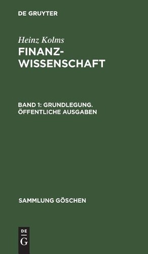 Heinz Kolms Grundlegung. Öffentliche Ausgaben (Hardback) Sammlung Göschen