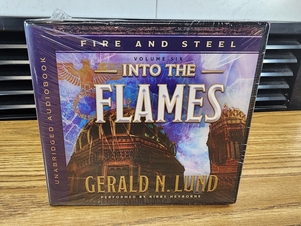 Fire and Steel, Vol 6 : Into the Flames by Gerald N. Lund - NEW Sealed Audiobook
