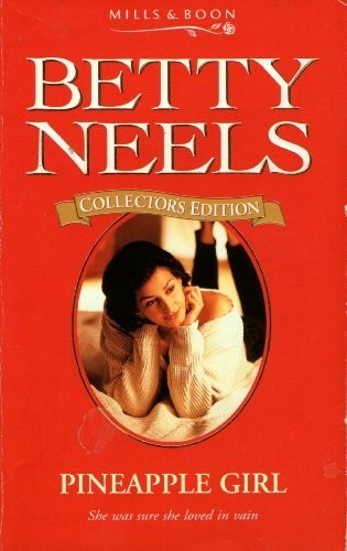 Pineapple Girl (Betty Neels Collector's Editions) by Neels, Betty Paperback TheFREE US DELIVERY | ISBN: 0263798895 | Quality Books