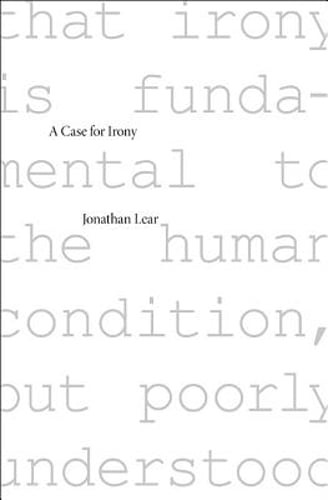 A Case for Irony by Jonathan Lear: Used