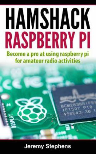 Hamshack Raspberry Pi, Paperback by Stephens, Jeremy, Like New Used, Free shi...
