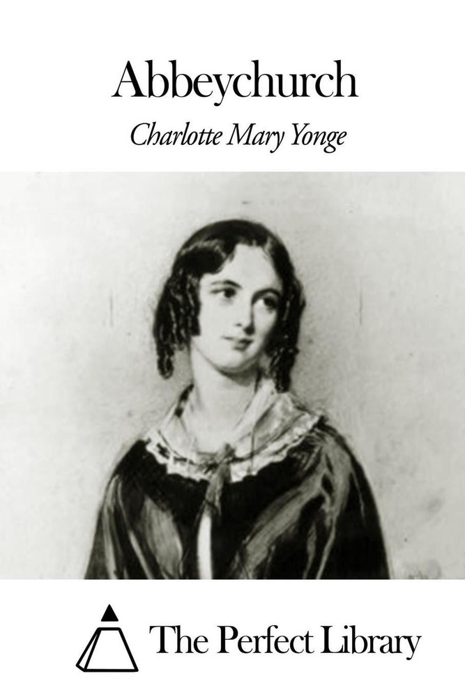 Abbeychurch by Charlotte Mary Yonge (English) Paperback Book