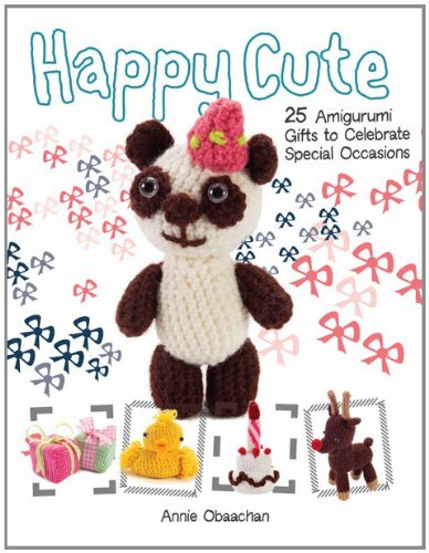 Happy Cute: 25 Amigurumi Celebration Gifts to Make By Annie Obaa