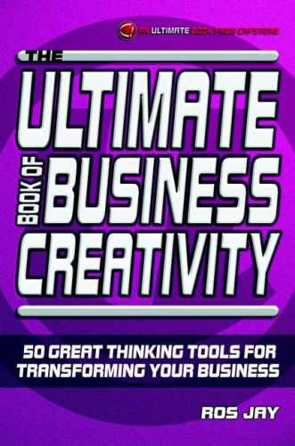 The Ultimate Book of Business Creativity: 50 - Paperback, by Jay Ros - Very Good