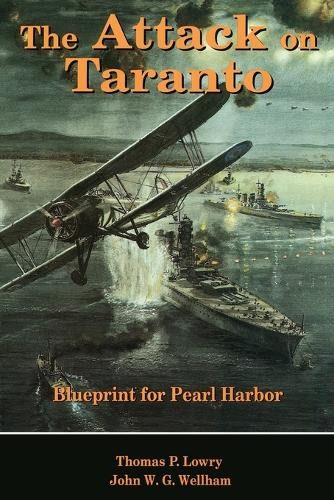 Attack on Taranto (Stackpole Classics), Wellham, John