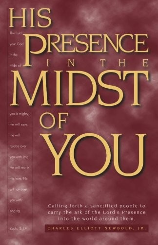 His Presence in the Midst of You