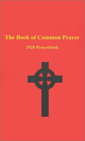 Book of Common Prayer: 1928 Edition