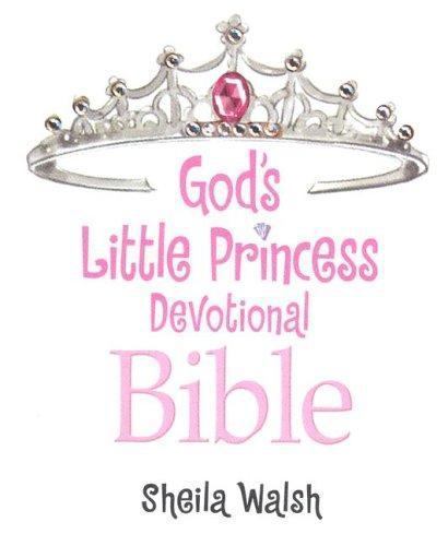 Gods Little Princess Devotional Bible by Sheila Walsh Hardcover New Edition