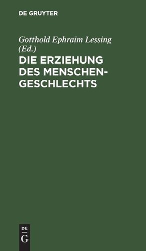 Die Erziehung Des Menschengeschlechts (Hardback)