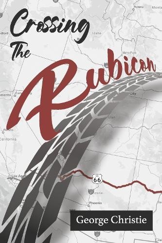 George Christie Crossing the Rubicon (Paperback)Another great item from Rarewaves USA | Free delivery!