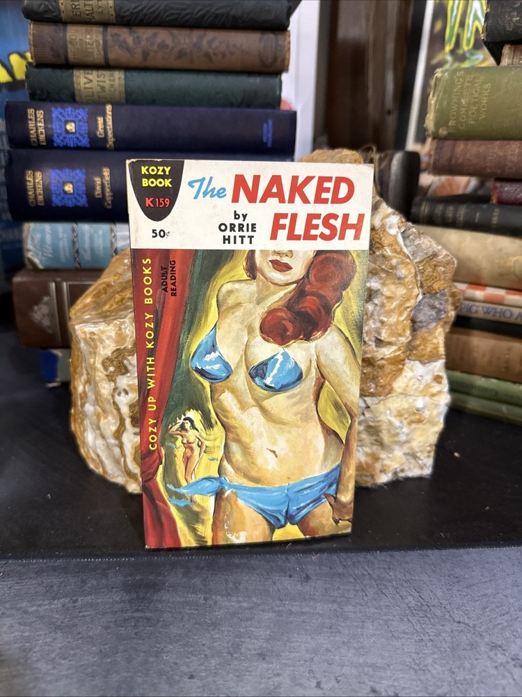 THE NAKED FLESH Orrie Hitt KOZY Book K 159 Sleaze GGA 1962