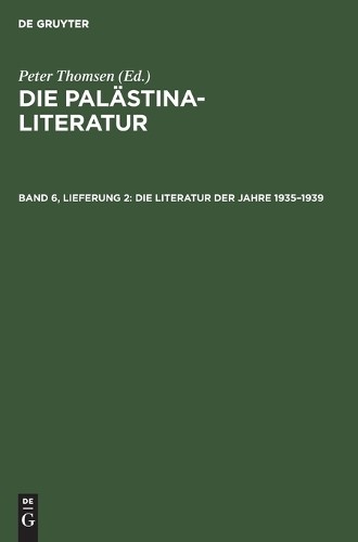 Die Literatur Der Jahre 1935-1939 (Hardback)