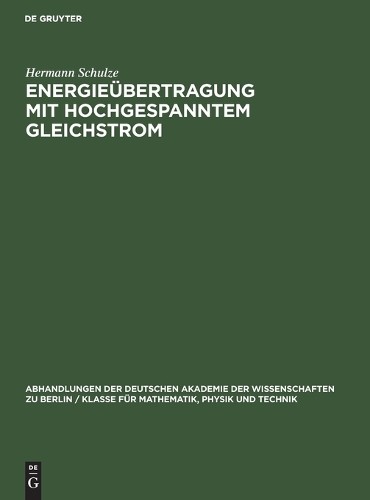 Hermann Schulze Energieübertragung Mit Hochgespanntem Gleichstrom (Hardback)