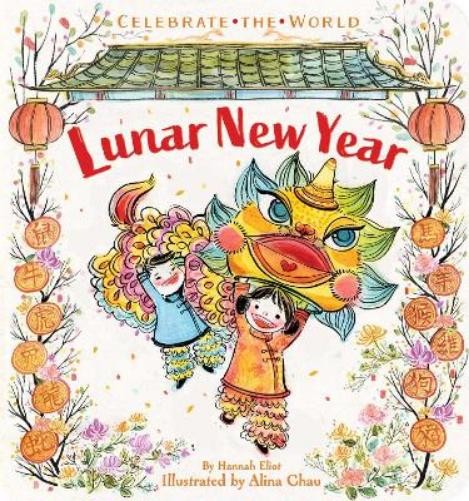 Hannah Eliot Lunar New Year (Board Book) Celebrate the WorldAnother great item from Rarewaves USA | Free delivery!