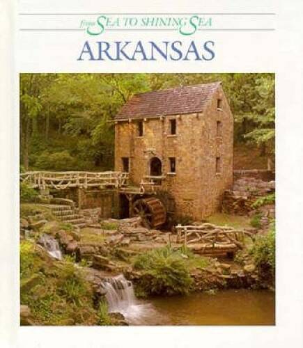 Arkansas (From Sea to Shining Sea) - Library Binding - GOOD