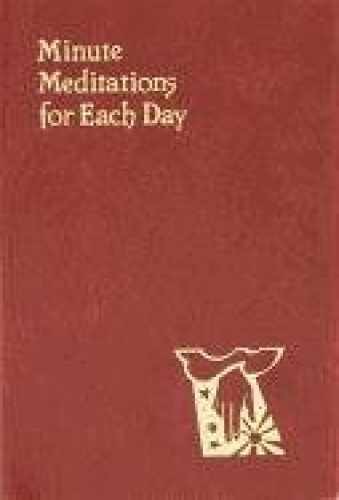 Minute Meditations for Each Day - Vinyl Bound, by Naegele Bede - Very Good