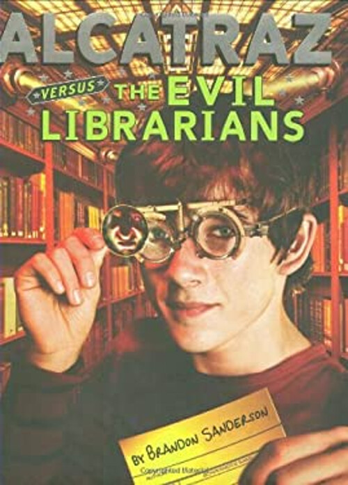 Alcatraz Versus the Evil Librarians Hardcover Brandon Sanderson