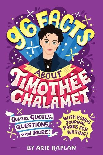 Arie Kaplan 96 Facts About Timothée Chalamet (Paperback) 96 Facts About . . .Another great item from Rarewaves USA | Free delivery!