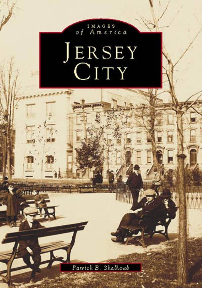 NEW Arcadia Publishing Jersey City, NJ 9780738538150 Images of America Trade Pap