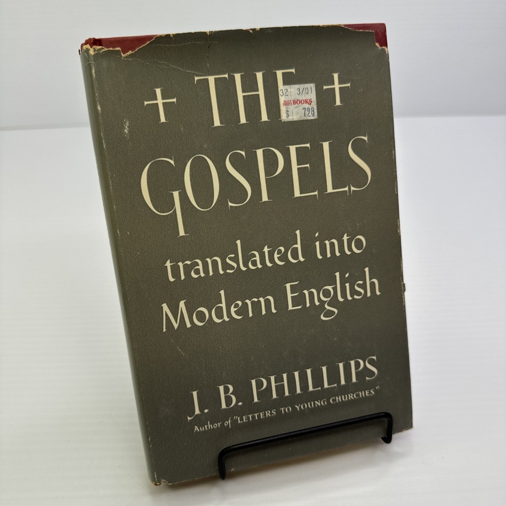 The Gospels translated into Modern English J. B. Phillips 1959 HC Macmillan Co.