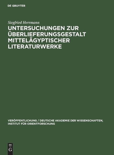 Siegfried Herrm Untersuchungen Zur Überlieferungsgestalt Mittelägypti (Hardback)Another great item from Rarewaves USA | Free delivery!