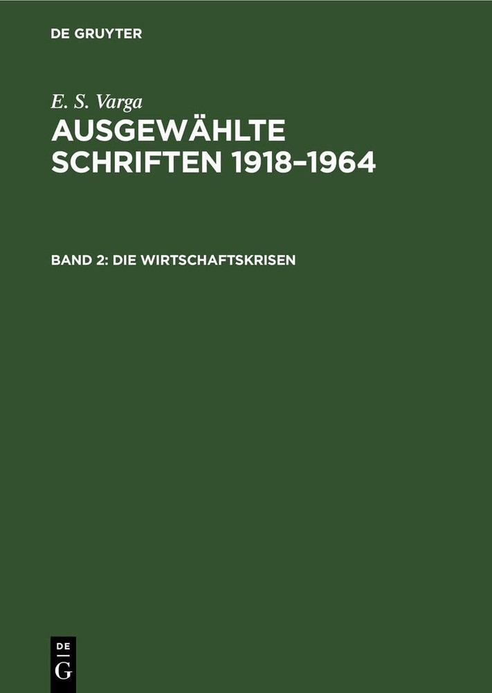 E S Varga Die Wirtschaftskrisen (Hardback)