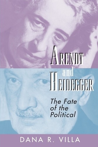 Dana Villa Arendt and Heidegger (Paperback)
