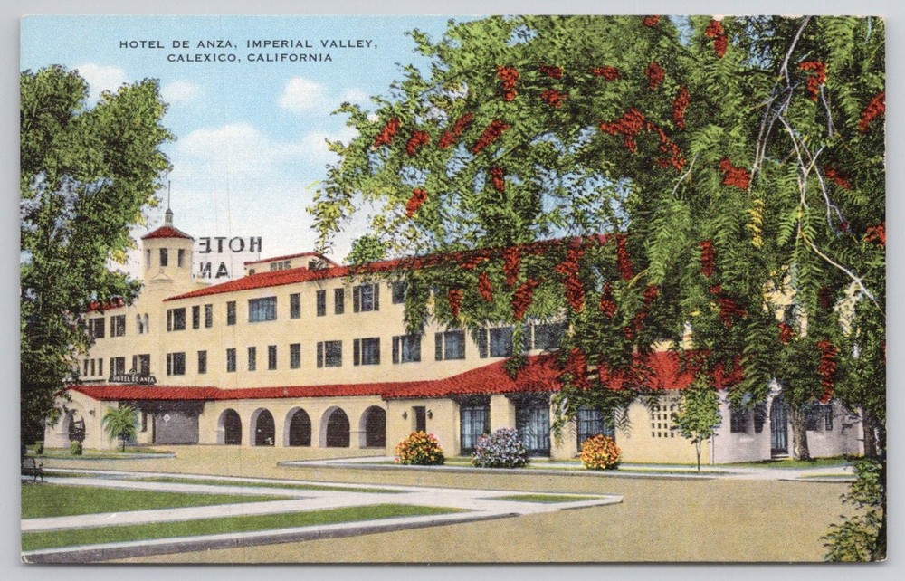 Hotel De Anza Calexico CA Imperial Valley California Postcard E.C. Kropp