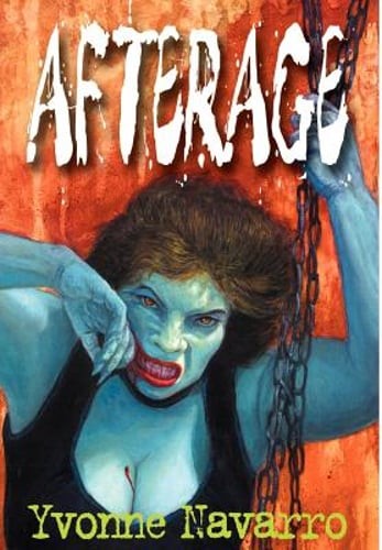 Afterage by Yvonne Navarro: New
